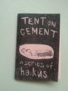 Tent on Cement by Mara Hyman